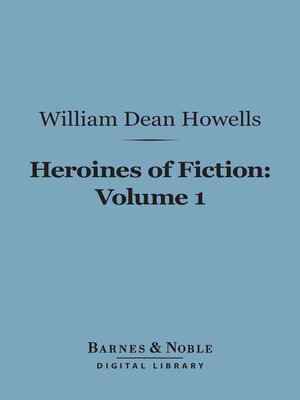 cover image of Heroines of Fiction, Volume 1 (Barnes & Noble Digital Library)